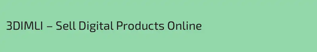 3DIMLI – Sell Digital Products Online